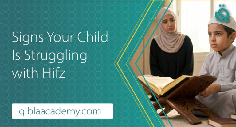 Signs Your Child Is Struggling with Hifz banner by qibla academy featuring a concerned Muslim mother watching her son read the Quran.
