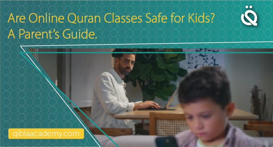 are online quran classes safe for kids qibla academy