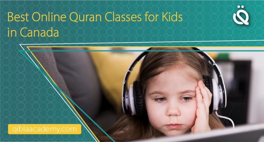 best online quran classes for kids in canada qibla academy