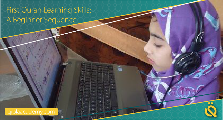 first quran learning skills a beginner sequence qibla academy