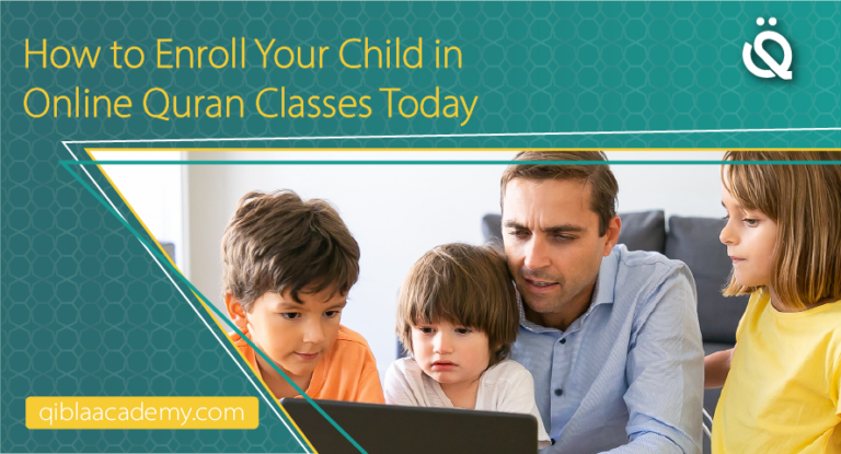 how to enroll your child in online quran classes today qibla academy