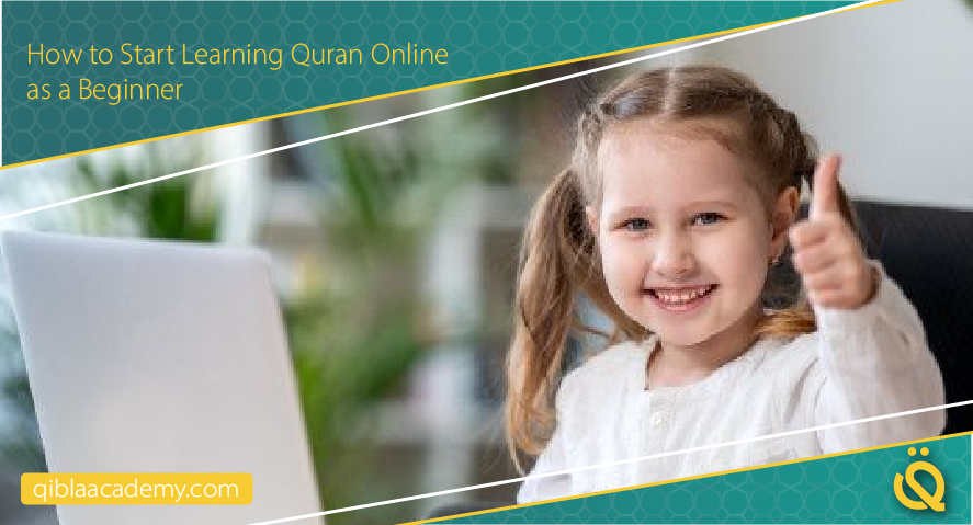 how to start learning quran online as a beginner qibla academy