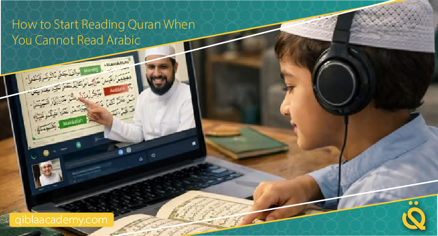 how to start reading quran when you cannot read arabic qibla academy