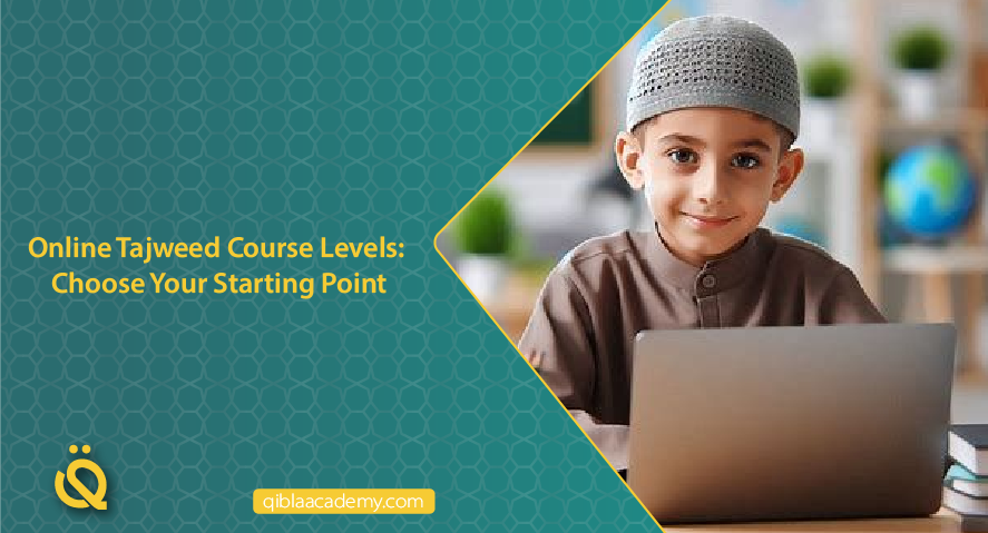 online tajweed course levels choose your starting point qibla academy